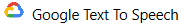 Google_TextToSpech.png